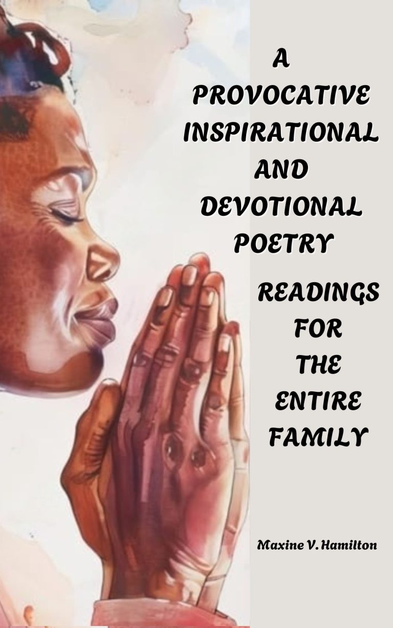 A PROVOCATIVE INSPIRATIONAL AND DEVOTIONAL POETRY READINGS FOR THE ENTIRE FAMILY (1)